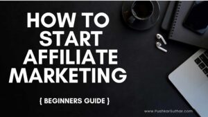 Read more about the article How to Start Affiliate Marketing in 2022